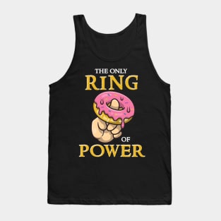 Funny The only ring donut of power Tank Top